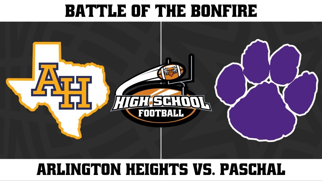 (2024) Battle of the Bonfire: Arlington Heights vs. Paschal